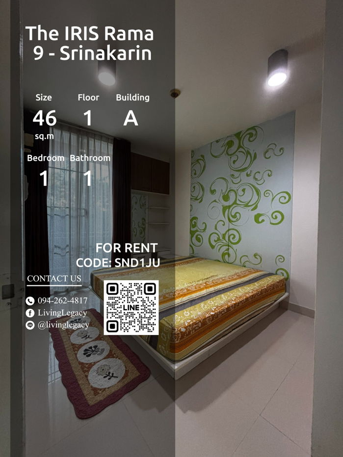 SND1JU Condo For Rent The IRIS Rama 9 - Srinakarin 46 Sq.M. Floor 1 Building A line id : @livinglegacy
