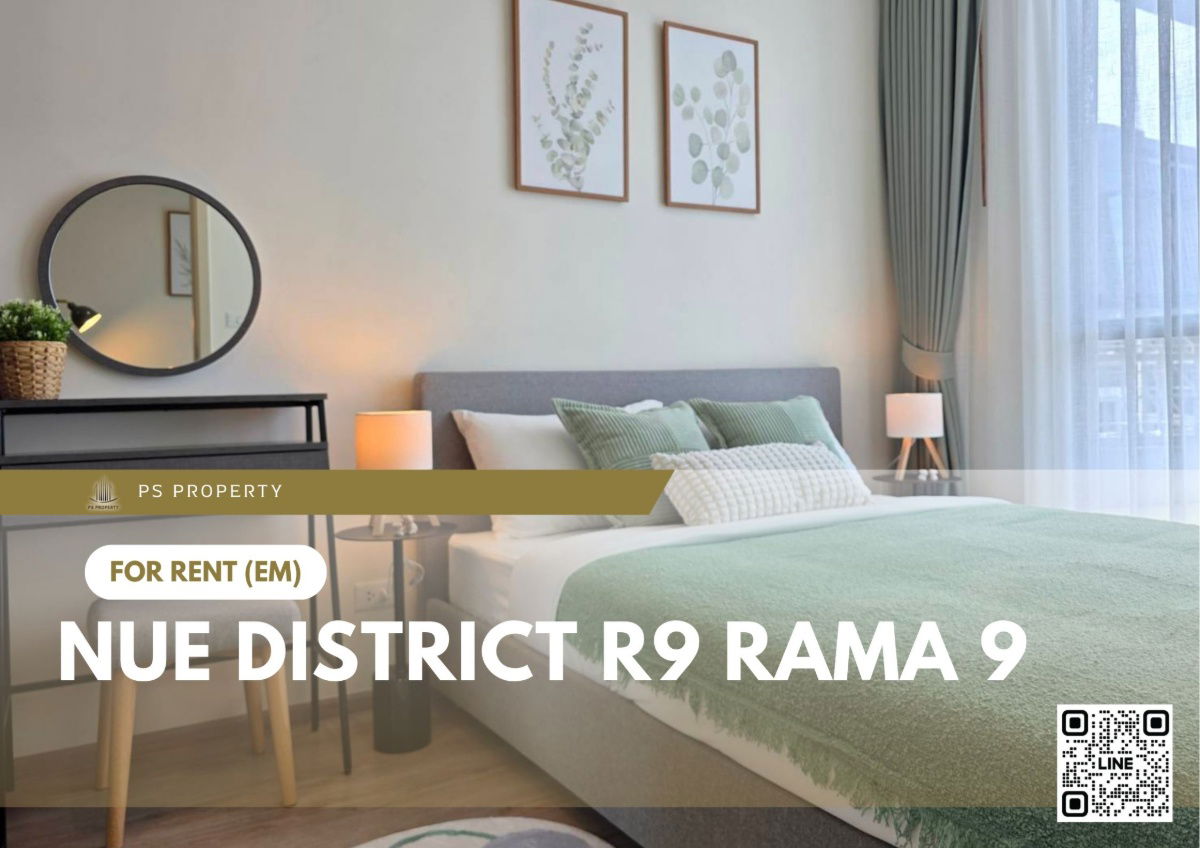 For Rent 🔥 Nue District R9 Rama 9 🔥 Fully furnished with appliances, near MRT Rama 9.