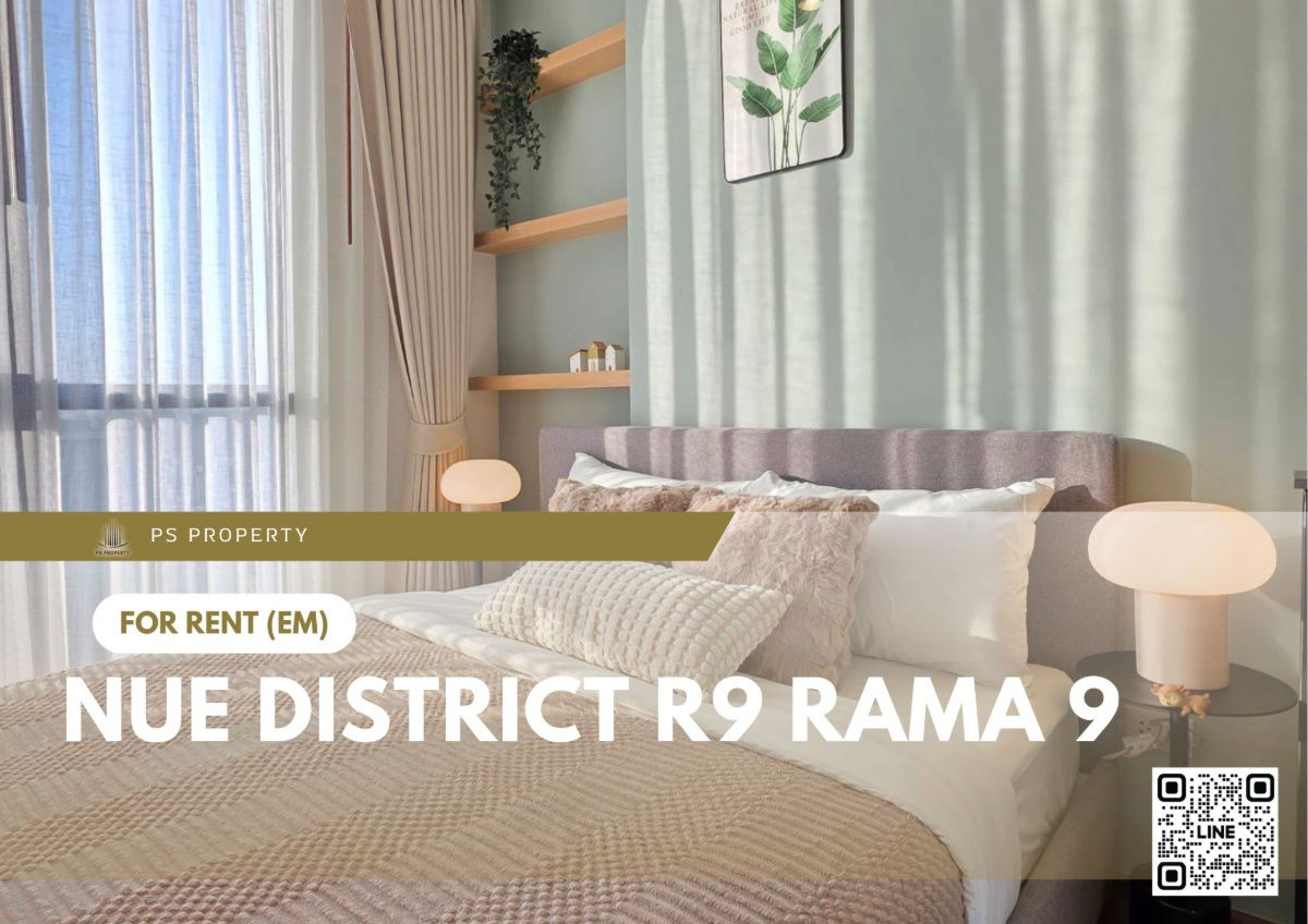 For Rent 🔥 Nue District R9 Rama 9 🔥 Fully furnished with appliances, near MRT Rama 9.