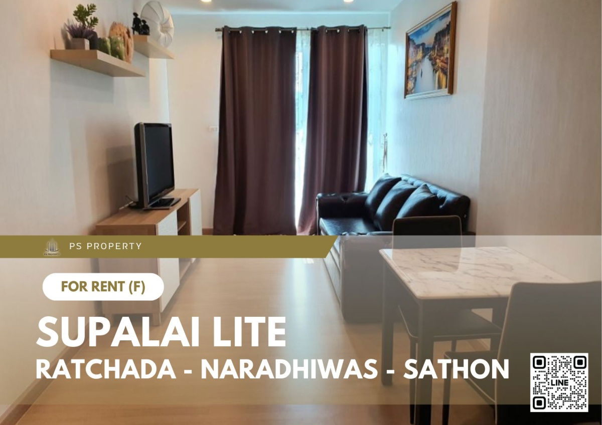 For Rent ✨ Supalai Lite Ratchada - Naradhiwas - Sathon ✨ Fully Furnished and Equipped with Appliances.