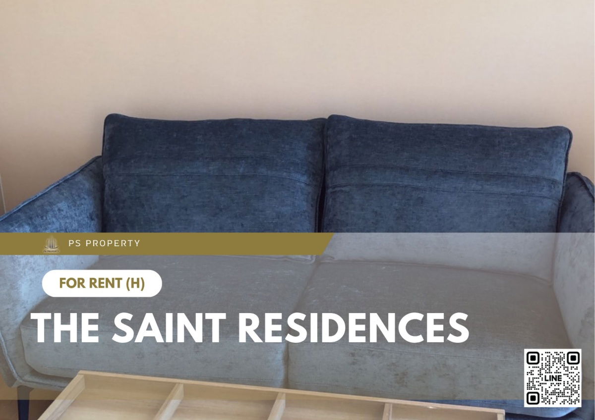 For Rent ✨ The Saint Residences ✨ Fully furnished with appliances, near BTS Ha Yaek Ladprao.