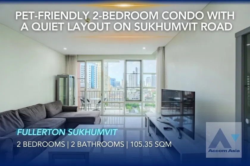 🔼🔽 AccomA 📩 Nice view  2 bedrooms at Fullerton Sukhumvit main road close to Thonglor Ekkamai BTS