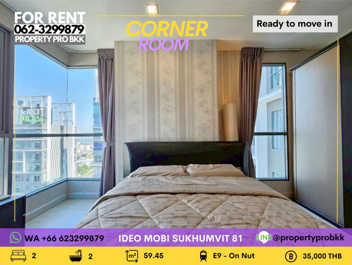 🌟🌟 For Rent | Ideo Mobi Sukhumvit 81 — Bright & Airy corner 2-Bedroom Next to BTS On Nut