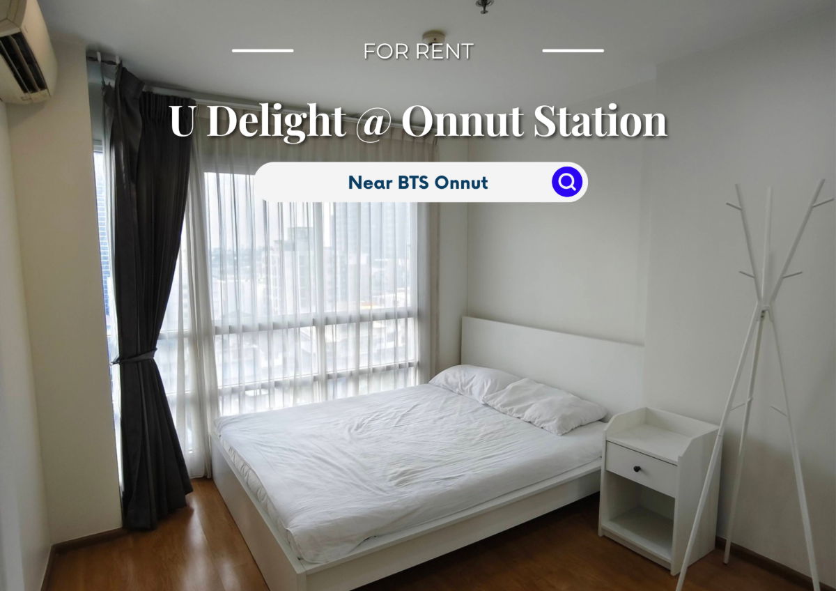 U Delight @ Onnut Station | Price 14,000 THB | Beautiful room, great location, fully furnished, ready to move in.