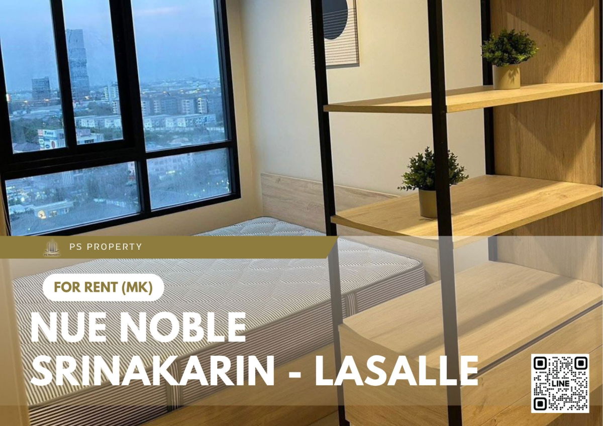 For Rent 📍 Nue Noble Srinakarin - Lasalle 📍 Fully furnished with appliances. Near MRT Sri Lasalle.