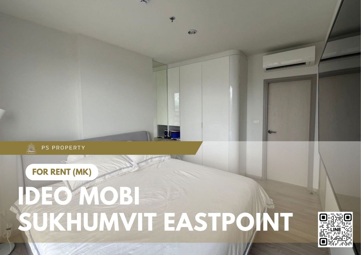 For Rent ✨ IDEO Mobi Sukhumvit Eastpoint ✨ 2 Bedrooms, Fully Furnished and Equipped, Near BTS Bang Na.